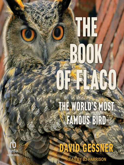 Title details for The Book of Flaco by David Gessner - Wait list